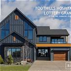 foothills hospital home lottery